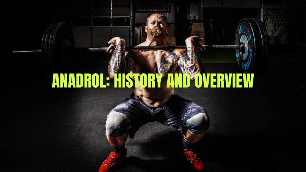 Anadrol-History