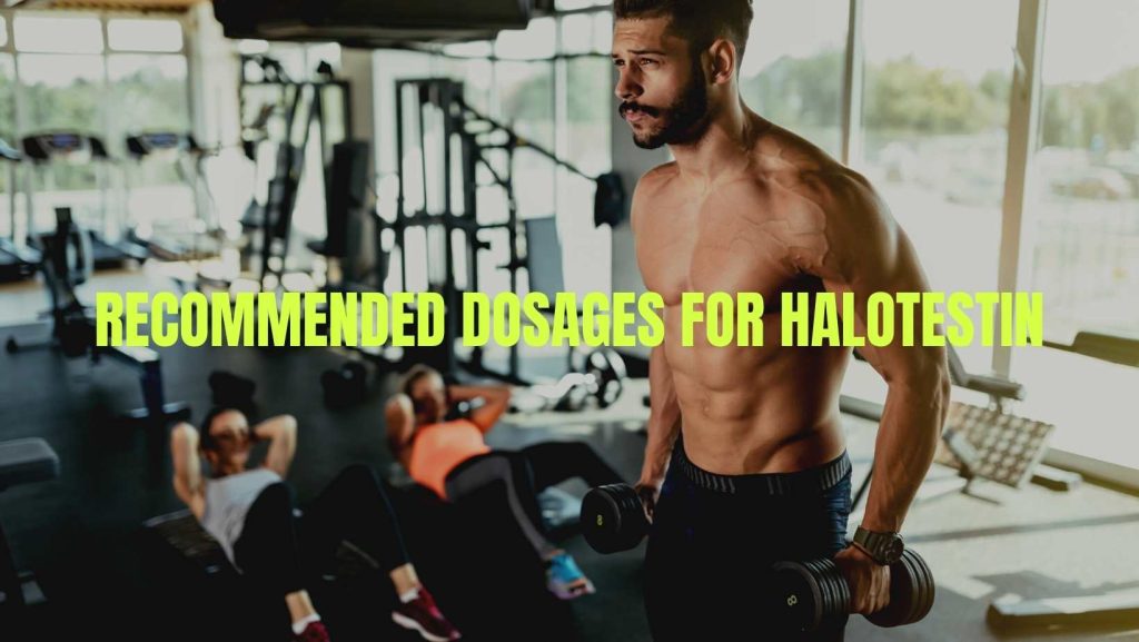 Recommended Dosages For Halotestin