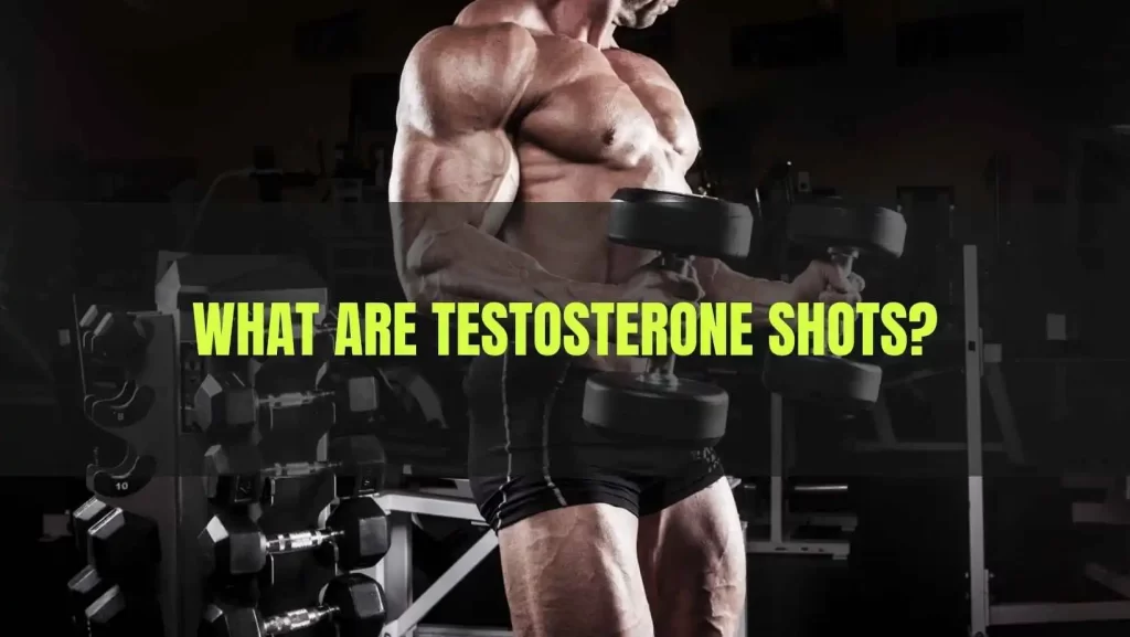 what are testosterone shots