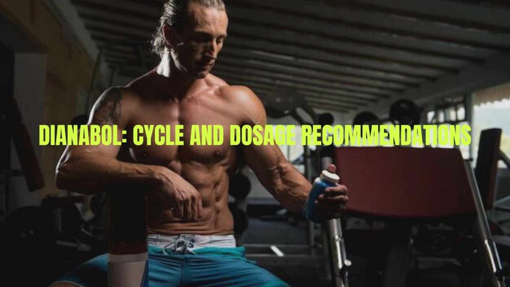 Dianabol Cycle and Dosage