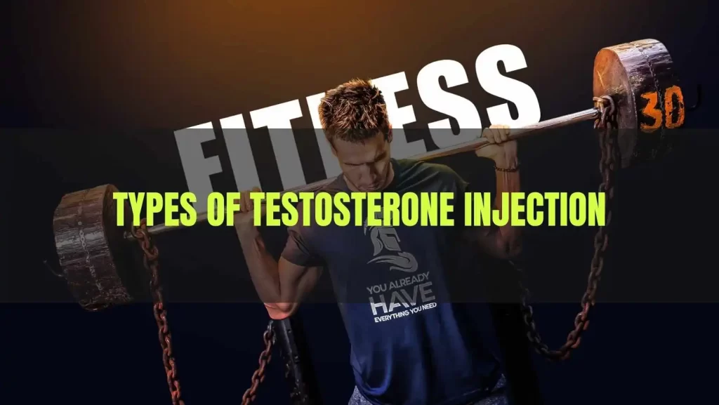 Types of testosterone injection